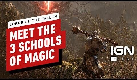 Lords of the Fallen: Unveiling the Mystical Schools of Magic